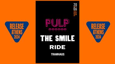 Pulp, The Smile & Ride – 20/06